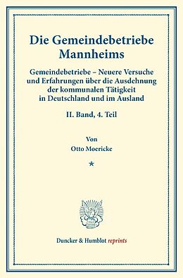 Kartonierter Einband Die Gemeindebetriebe Mannheims. von Otto Moericke