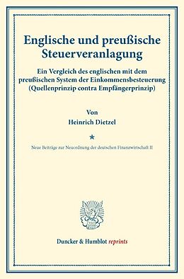 Kartonierter Einband Englische und preußische Steuerveranlagung. von Heinrich Dietzel