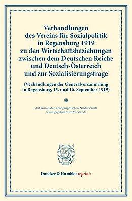 Kartonierter Einband Verhandlungen des Vereins für Sozialpolitik in Regensburg 1919 zu den Wirtschaftsbeziehungen zwischen dem Deutschen Reiche und Deutsch-Österreich und zur Sozialisierungsfrage. von 