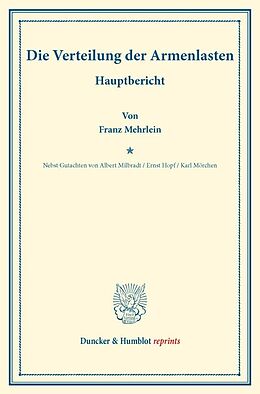Kartonierter Einband Die Verteilung der Armenlasten. von Franz Mehrlein, Albert Milbradt, Ernst Hopf