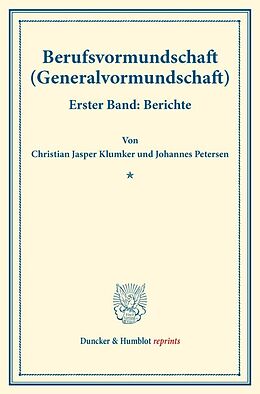 Kartonierter Einband Berufsvormundschaft (Generalvormundschaft). von Christian Jasper Klumker, Johannes Petersen