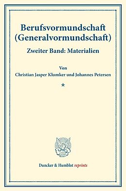 Kartonierter Einband Berufsvormundschaft (Generalvormundschaft). von Christian Jasper Klumker, Johannes Petersen
