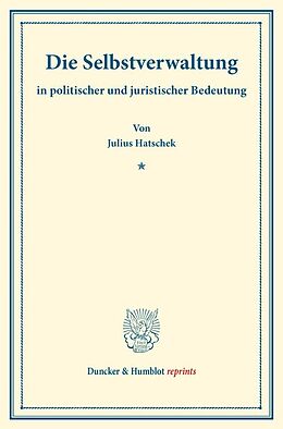 Kartonierter Einband Die Selbstverwaltung von Julius Hatschek