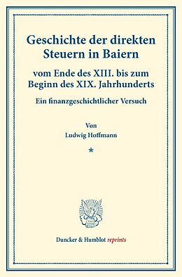 Kartonierter Einband Geschichte der direkten Steuern in Baiern von Ludwig Hoffmann