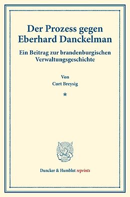 Kartonierter Einband Der Prozess gegen Eberhard Danckelman. von Curt Breysig