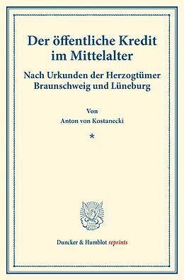 Kartonierter Einband Der öffentliche Kredit im Mittelalter. von Anton von Kostanecki