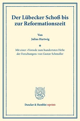Kartonierter Einband Der Lübecker Schoß bis zur Reformationszeit. von Julius Hartwig
