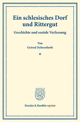 Kartonierter Einband Ein schlesisches Dorf und Rittergut. von Getrud Dyhrenfurth
