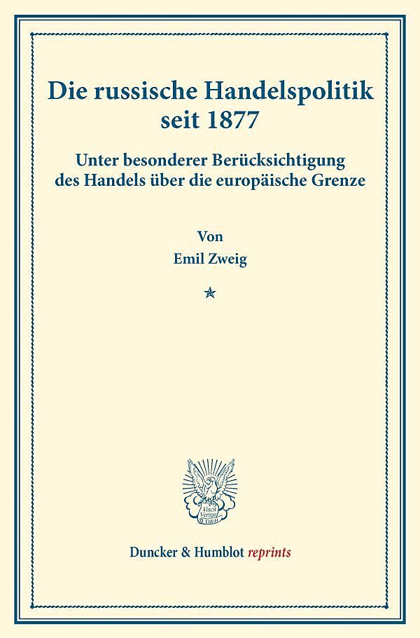Die russische Handelspolitik seit 1877.
