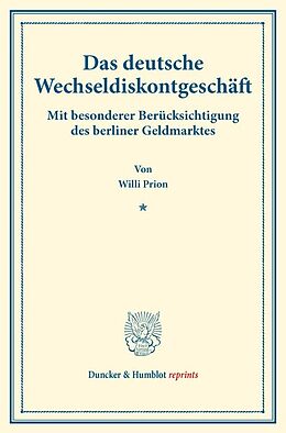 Kartonierter Einband Das deutsche Wechseldiskontgeschäft. von Willi Prion