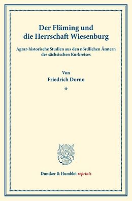 Kartonierter Einband Der Fläming und die Herrschaft Wiesenburg. von Friedrich Dorno