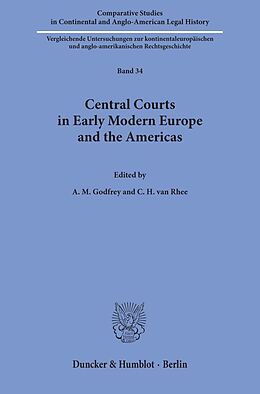 Couverture cartonnée Central Courts in Early Modern Europe and the Americas. de 