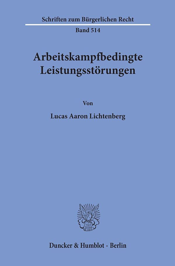 Arbeitskampfbedingte Leistungsstörungen.