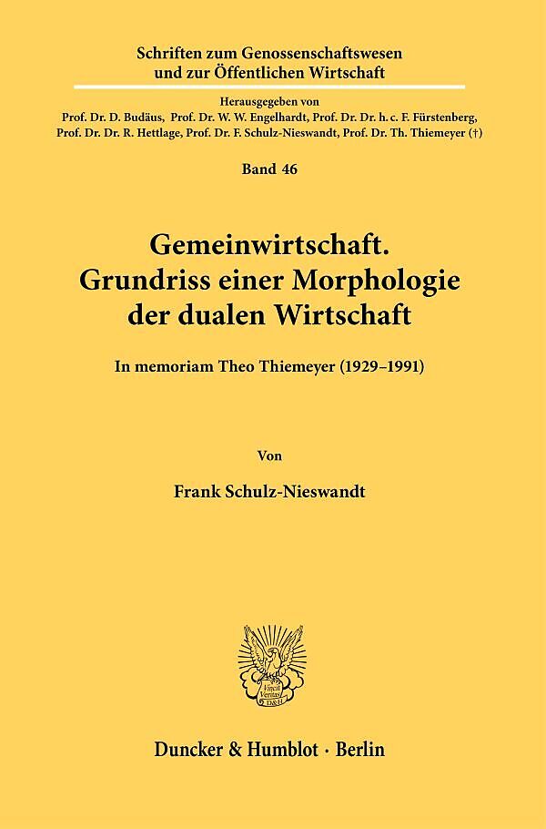 Gemeinwirtschaft. Grundriss einer Morphologie der dualen Wirtschaft.