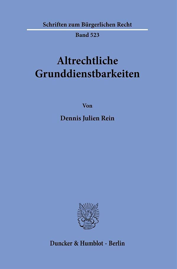 Altrechtliche Grunddienstbarkeiten.