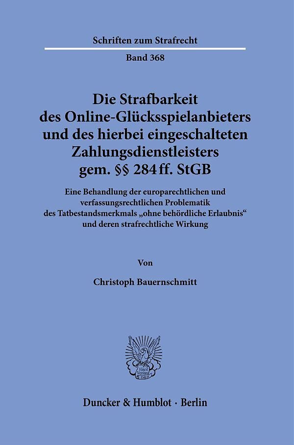 Die Strafbarkeit des Online-Glücksspielanbieters und des hierbei eingeschalteten Zahlungsdienstleisters gem. §§ 284 ff. StGB.