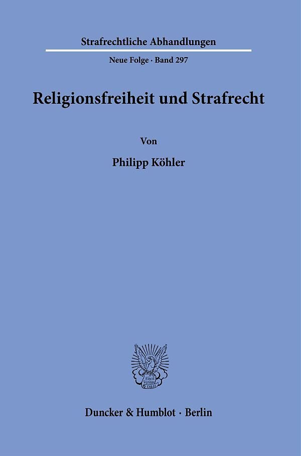 Religionsfreiheit und Strafrecht.