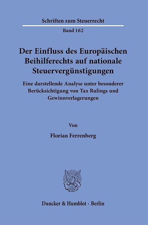 Der Einfluss des Europäischen Beihilferechts auf nationale Steuervergünstigungen.