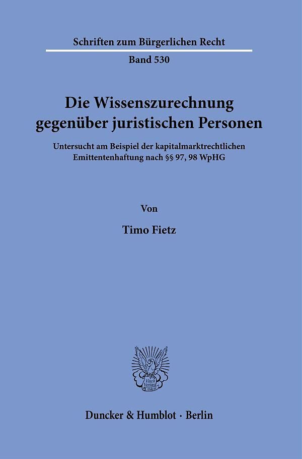 Die Wissenszurechnung gegenüber juristischen Personen.