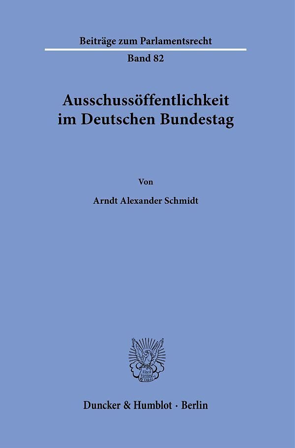 Ausschussöffentlichkeit im Deutschen Bundestag.