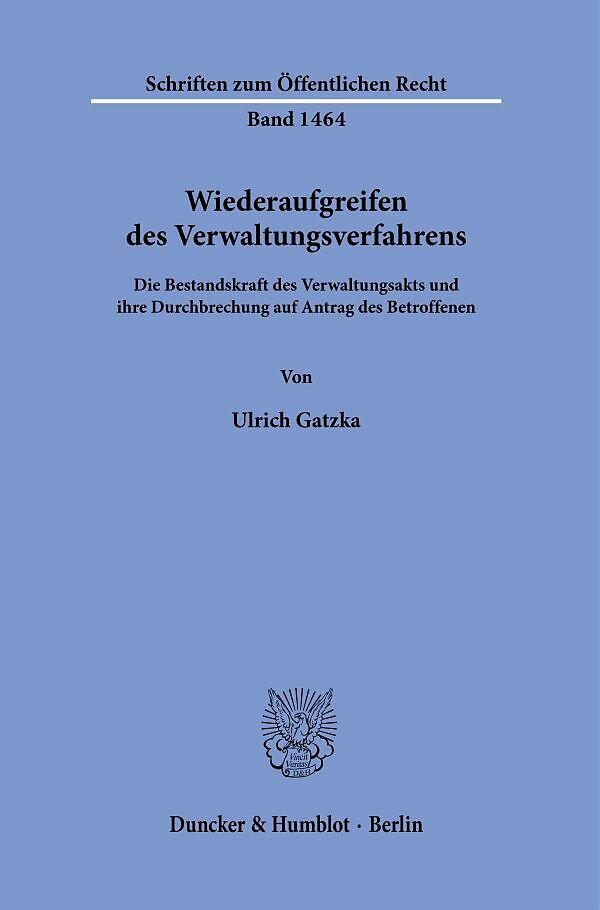 Wiederaufgreifen des Verwaltungsverfahrens.