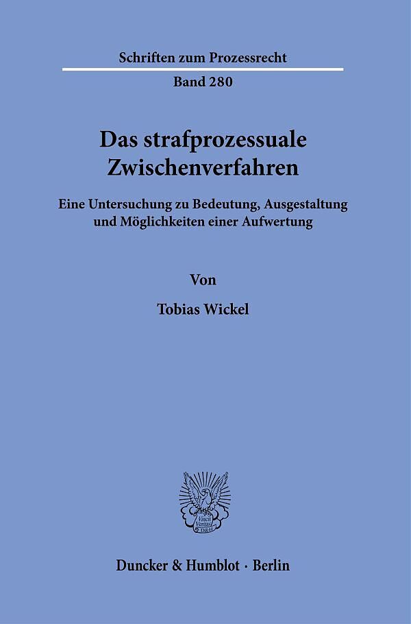 Das strafprozessuale Zwischenverfahren.