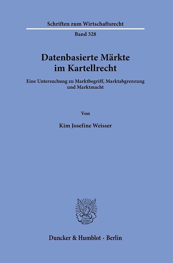 Datenbasierte Märkte im Kartellrecht.