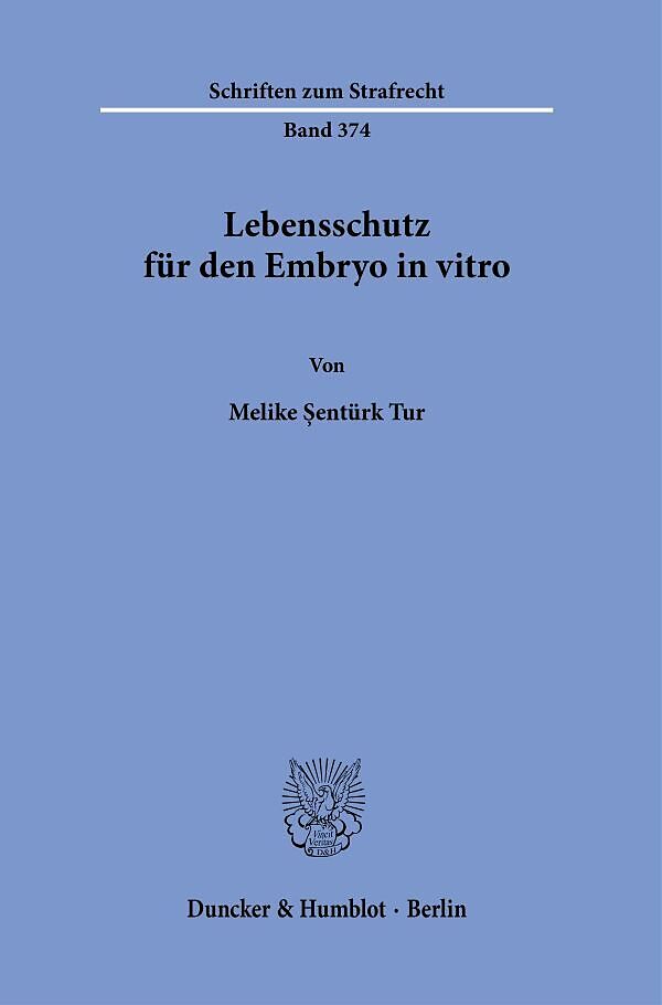 Lebensschutz für den Embryo in vitro.