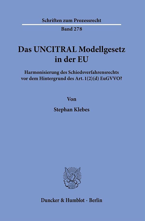 Das UNCITRAL Modellgesetz in der EU.