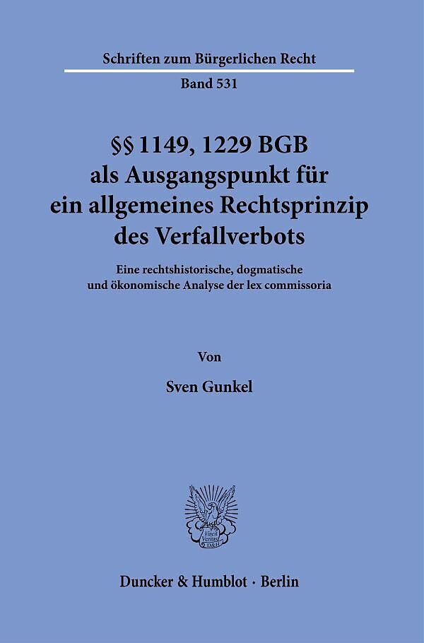 §§ 1149, 1229 BGB als Ausgangspunkt für ein allgemeines Rechtsprinzip des Verfallverbots.