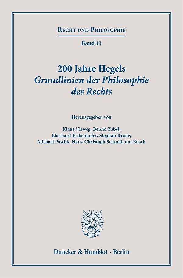 200 Jahre Hegels Grundlinien der Philosophie des Rechts.