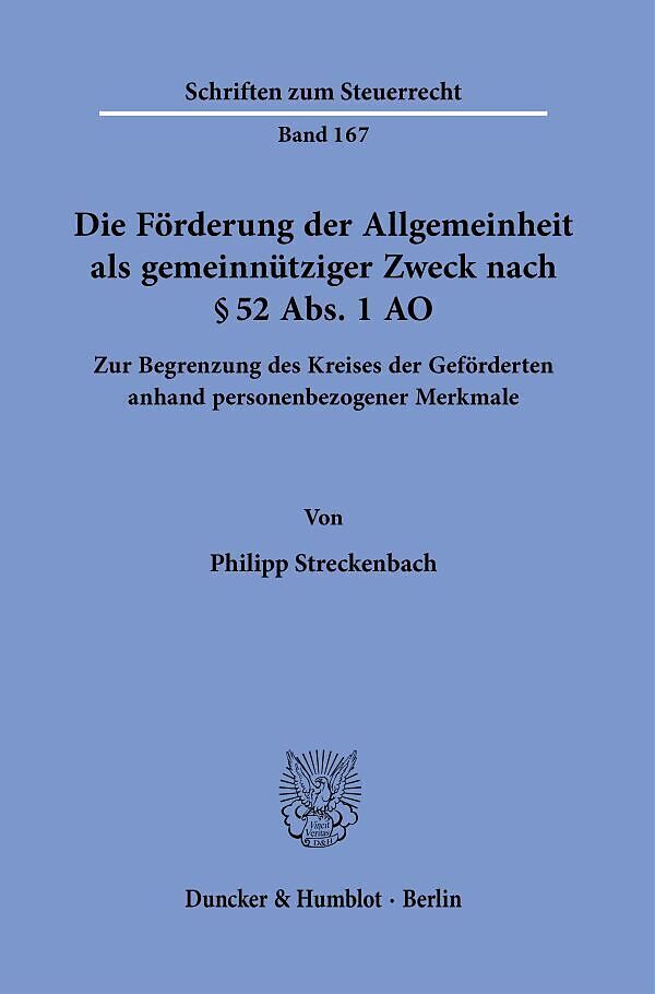 Die Förderung der Allgemeinheit als gemeinnütziger Zweck nach § 52 Abs. 1 AO.