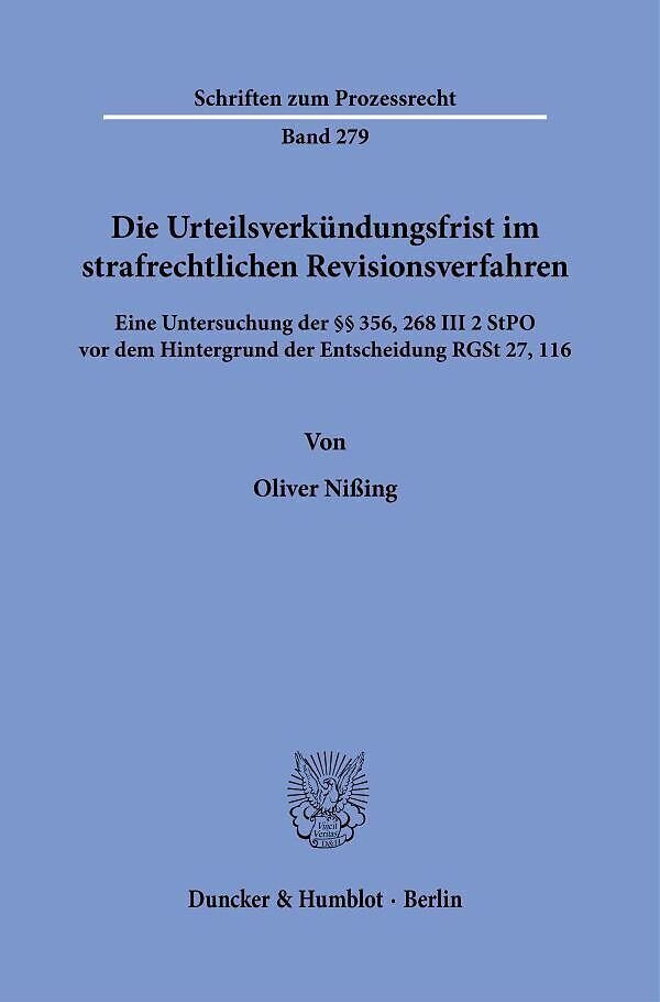 Die Urteilsverkündungsfrist im strafrechtlichen Revisionsverfahren.