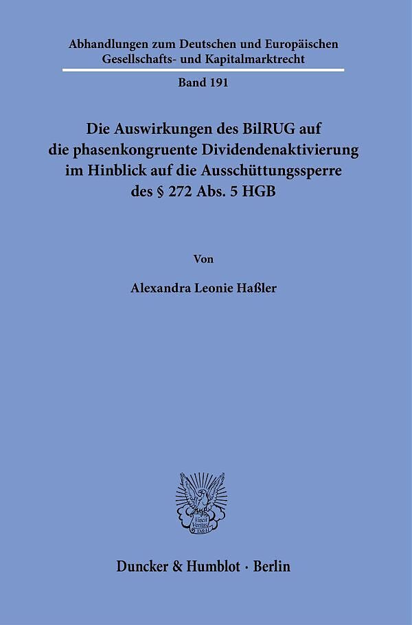 Die Auswirkungen des BilRUG auf die phasenkongruente Dividendenaktivierung im Hinblick auf die Ausschüttungssperre des § 272 Abs. 5 HGB.