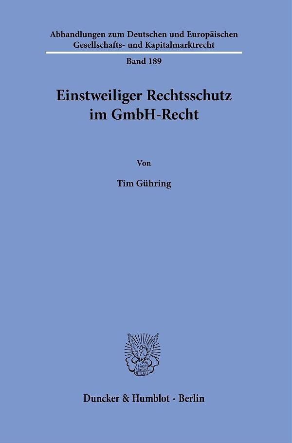 Einstweiliger Rechtsschutz im GmbH-Recht.