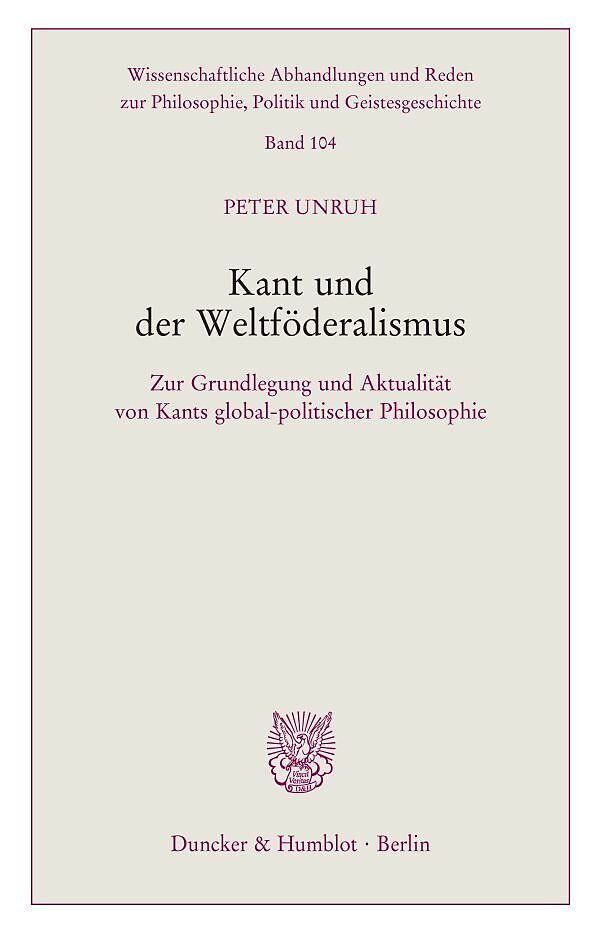 Kant und der Weltföderalismus.