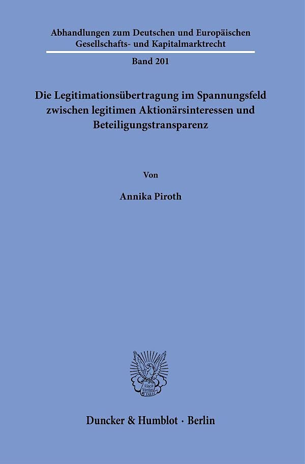 Die Legitimationsübertragung im Spannungsfeld zwischen legitimen Aktionärsinteressen und Beteiligungstransparenz.