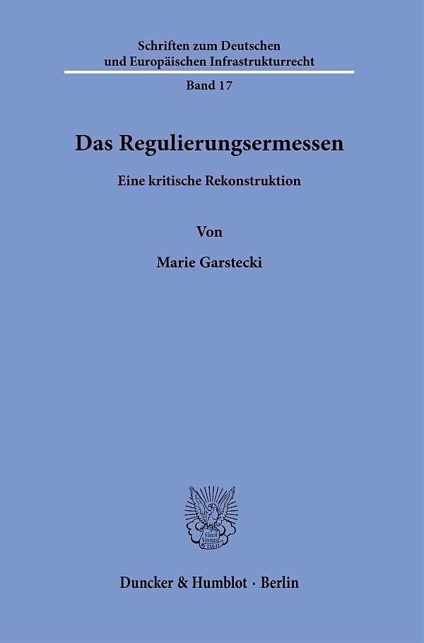 Das Regulierungsermessen.