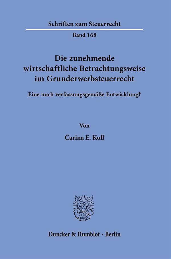 Die zunehmende wirtschaftliche Betrachtungsweise im Grunderwerbsteuerrecht.