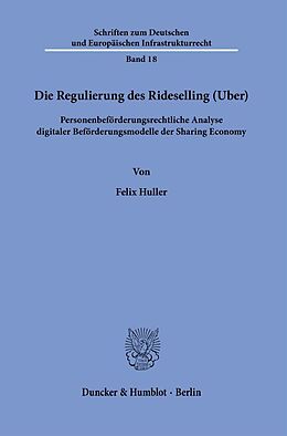 Fester Einband Die Regulierung des Rideselling (Uber). von Felix Huller