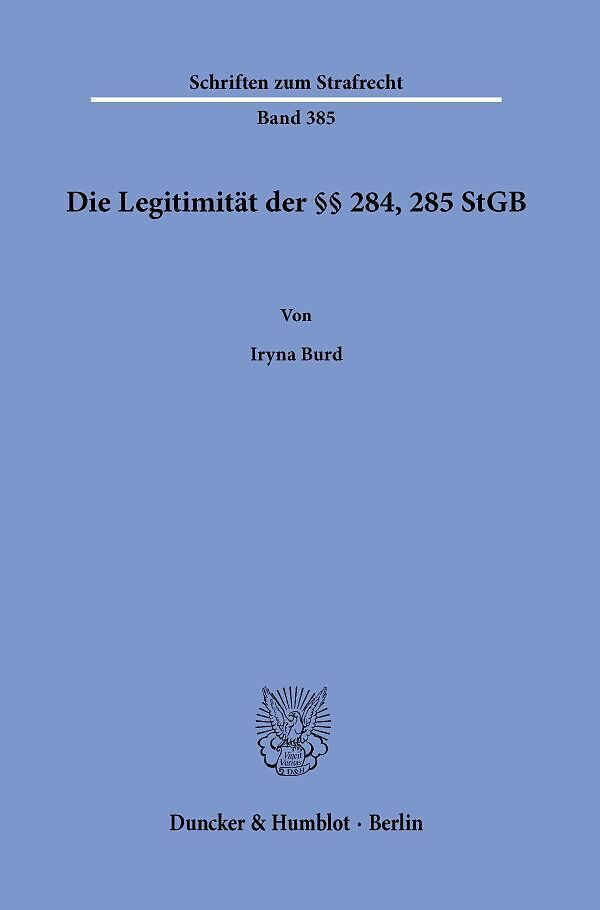 Die Legitimität der §§ 284, 285 StGB.