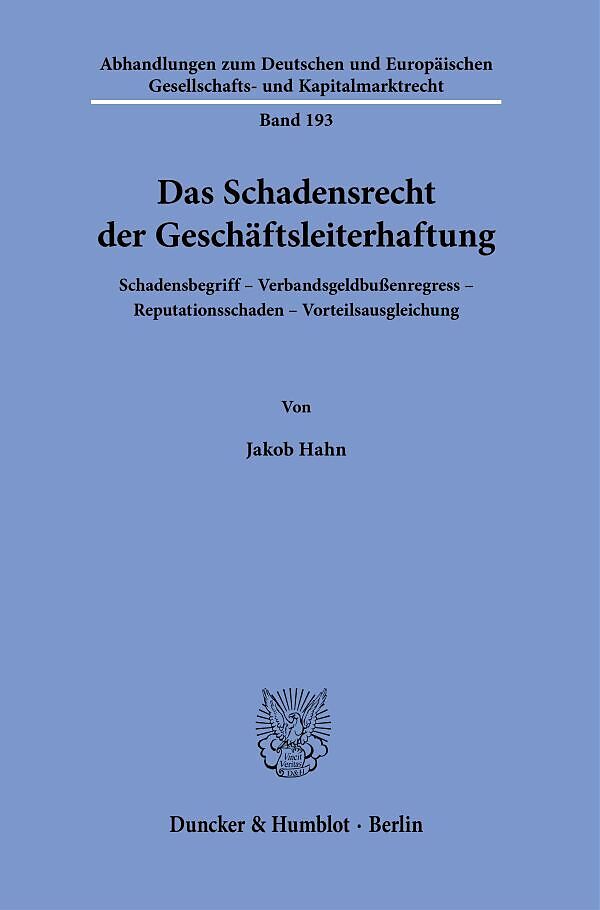 Das Schadensrecht der Geschäftsleiterhaftung.