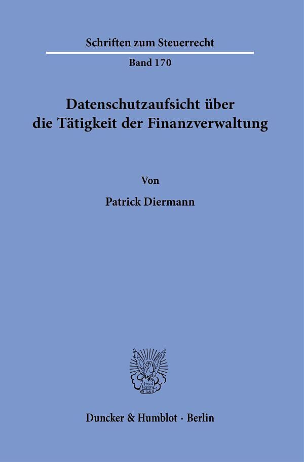 Datenschutzaufsicht über die Tätigkeit der Finanzverwaltung.