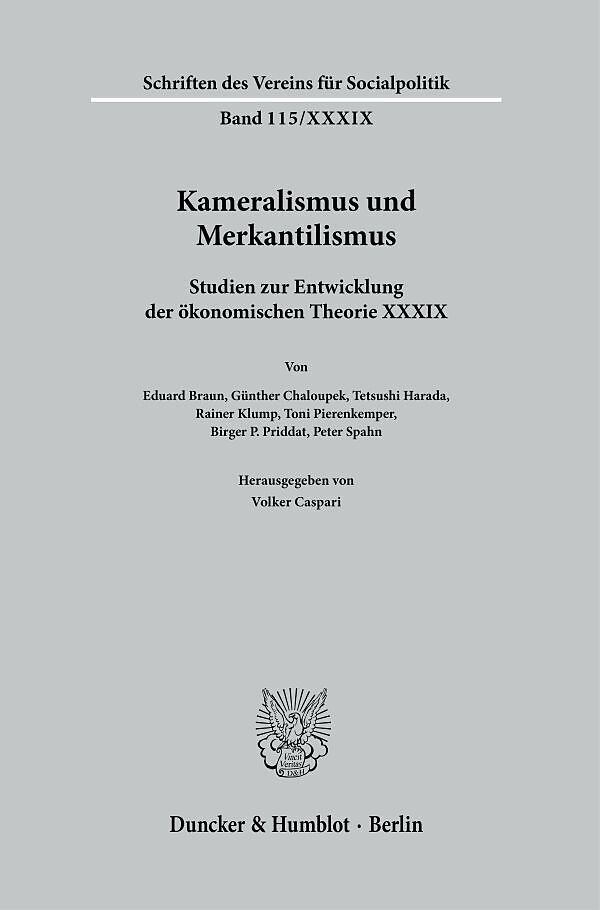 Kameralismus und Merkantilismus.