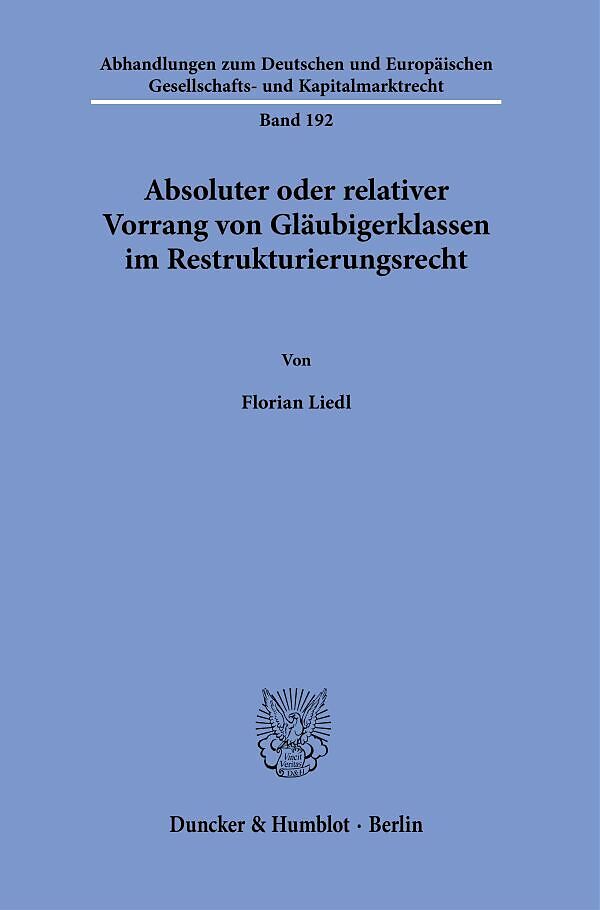 Absoluter oder relativer Vorrang von Gläubigerklassen im Restrukturierungsrecht.