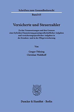 Kartonierter Einband Versicherte und Steuerzahler. von Gregor Thüsing, Christian Waldhoff