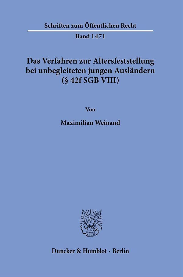 Das Verfahren zur Altersfeststellung bei unbegleiteten jungen Ausländern (§ 42f SGB VIII).