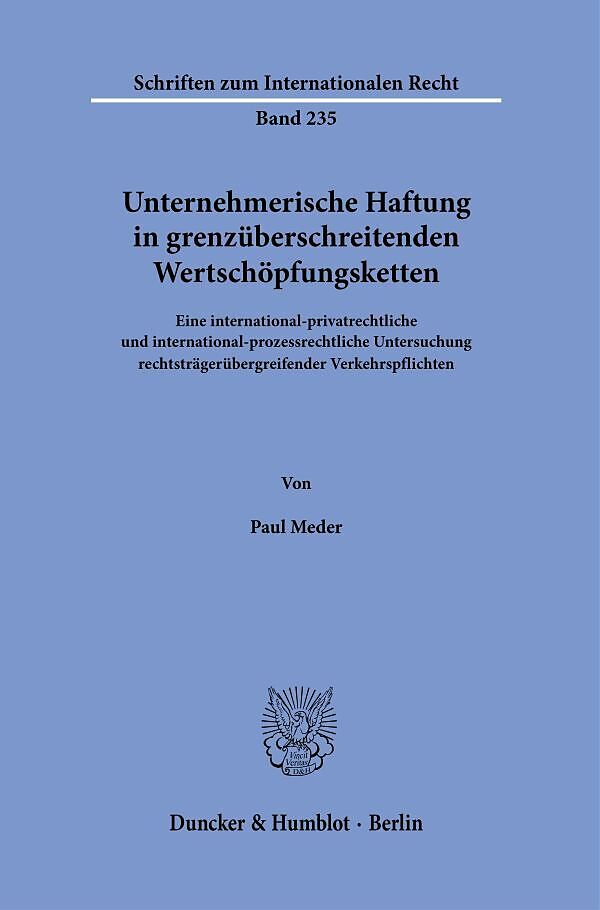 Unternehmerische Haftung in grenzüberschreitenden Wertschöpfungsketten.