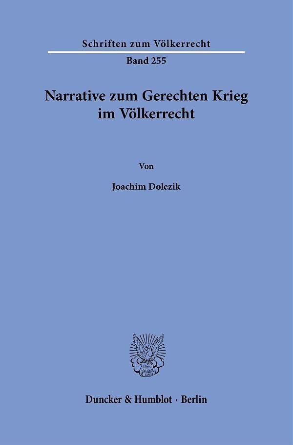 Narrative zum Gerechten Krieg im Völkerrecht.