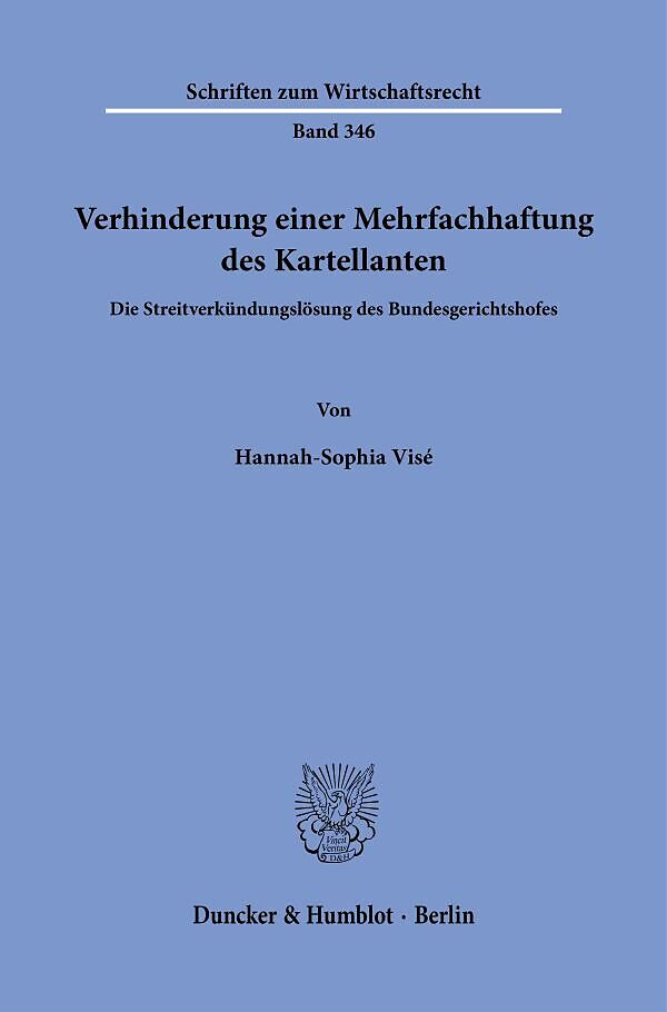 Verhinderung einer Mehrfachhaftung des Kartellanten.